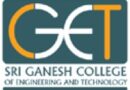 Sri Ganesh College of Engineering and Technology